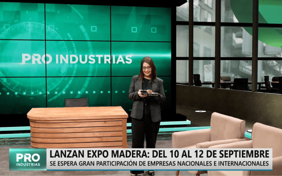 Lanzan Expo Madera del 10 al 12 de Septiembre, en la mira de potencias forestales